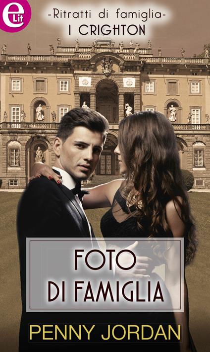 Foto di famiglia. I Crighton. Vol. 3 - Penny Jordan - ebook