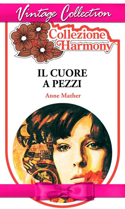 Il cuore a pezzi - Anne Mather - ebook