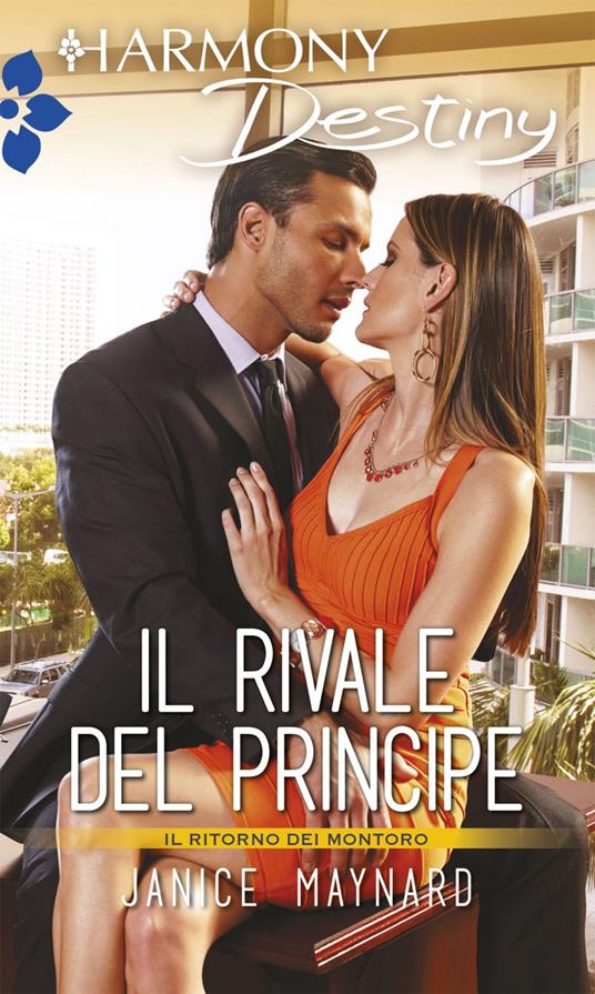 Il rivale del principe. I Montoro. Vol. 1 - Janice Maynard - ebook