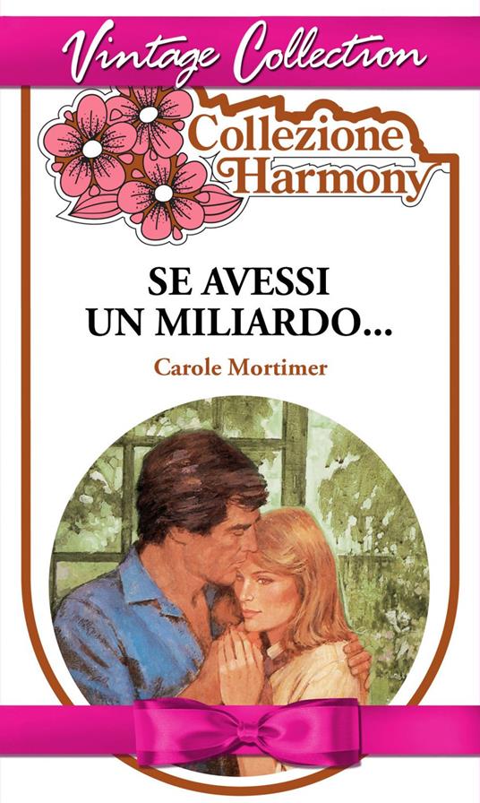 Se avessi un miliardo... - Carole Mortimer - ebook