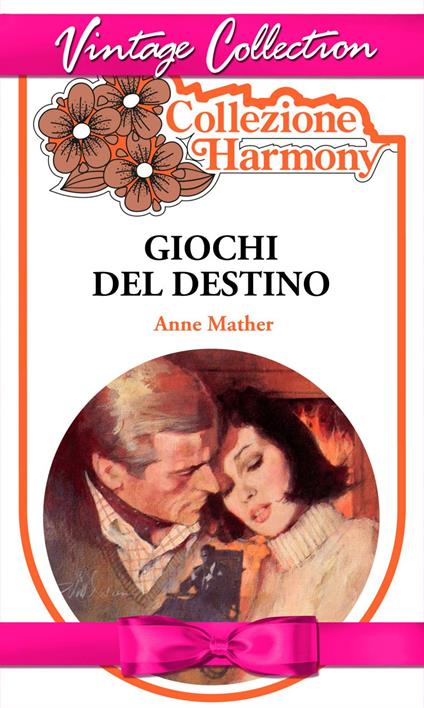 Giochi del destino - Anne Mather - ebook