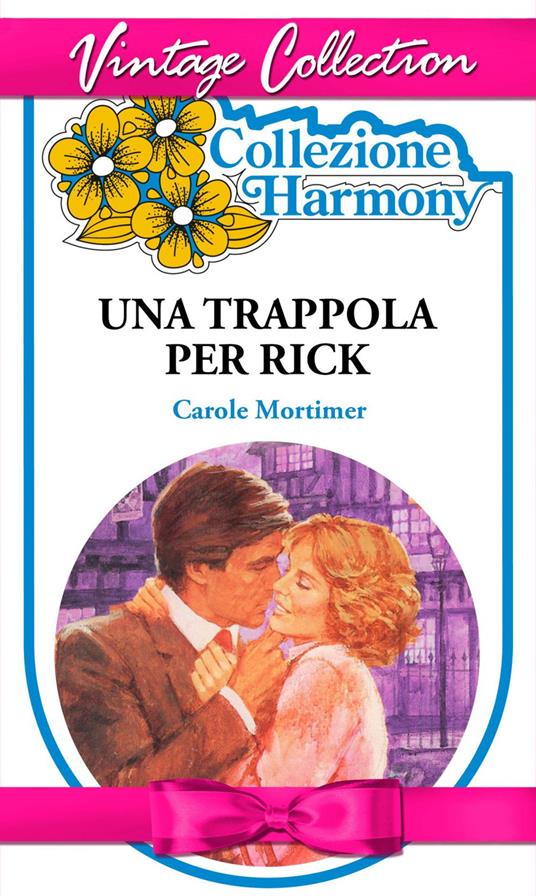 Una trappola per Rick - Carole Mortimer,Vera Paggi - ebook