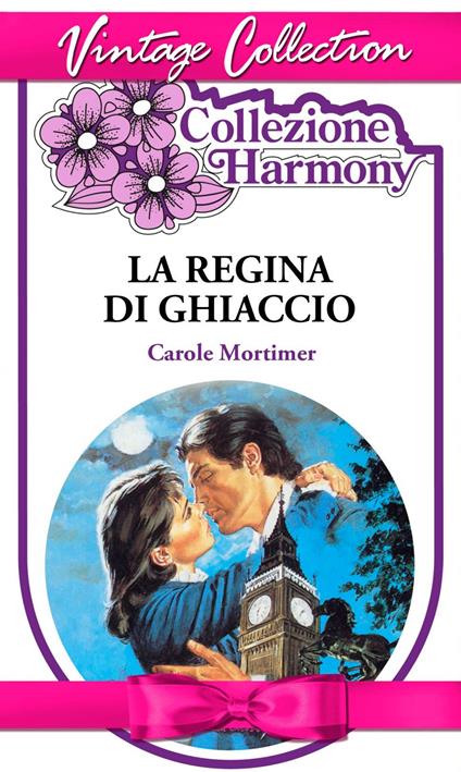 La regina di ghiaccio - Carole Mortimer,Fabio Pacini - ebook