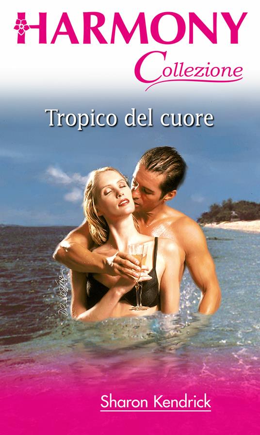 Tropico del cuore - Sharon Kendrick - ebook