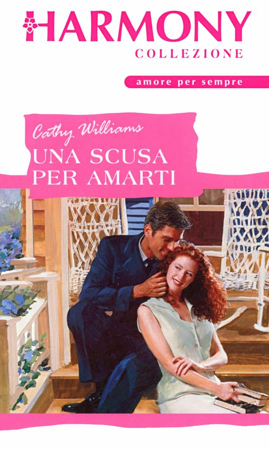 Una scusa per amarti - Cathy Williams,Heidy Furlanis - ebook