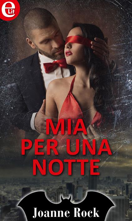 Mia per una notte - Joanne Rock - ebook