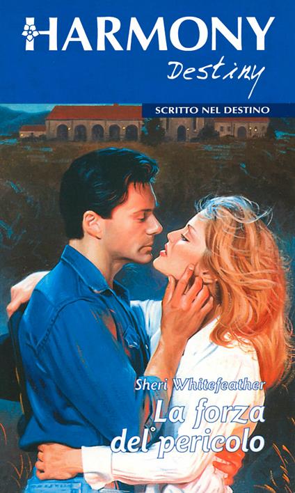 La forza del pericolo - Sheri Whitefeather - ebook