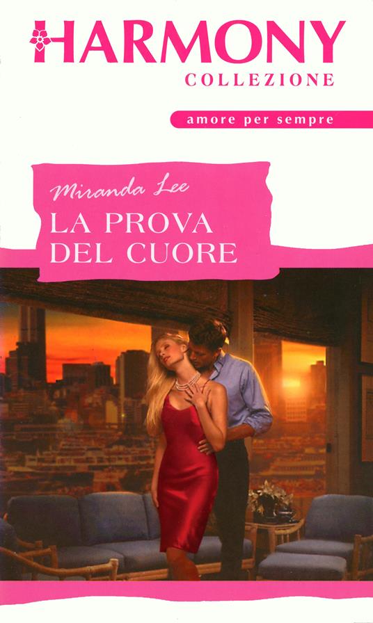 La prova del cuore - Miranda Lee - ebook