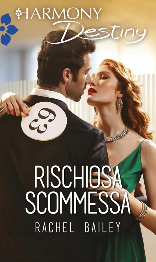 Rischiosa scommessa - Rachel Bailey - ebook