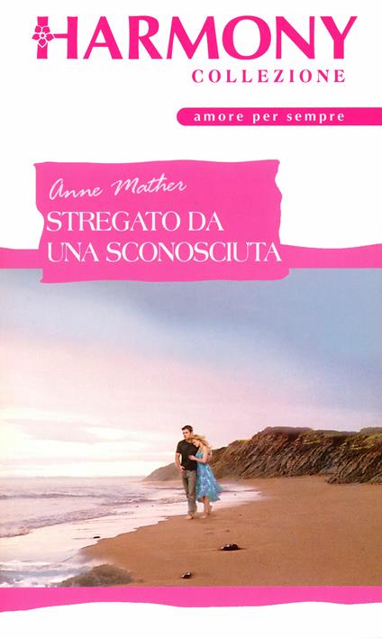 Stregato da una sconosciuta - Anne Mather - ebook