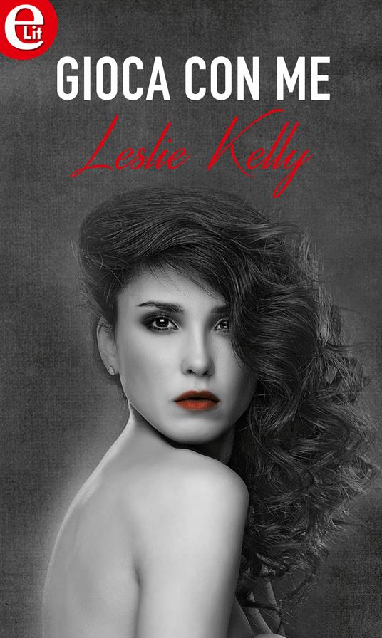 Gioca con me - Leslie Kelly - ebook