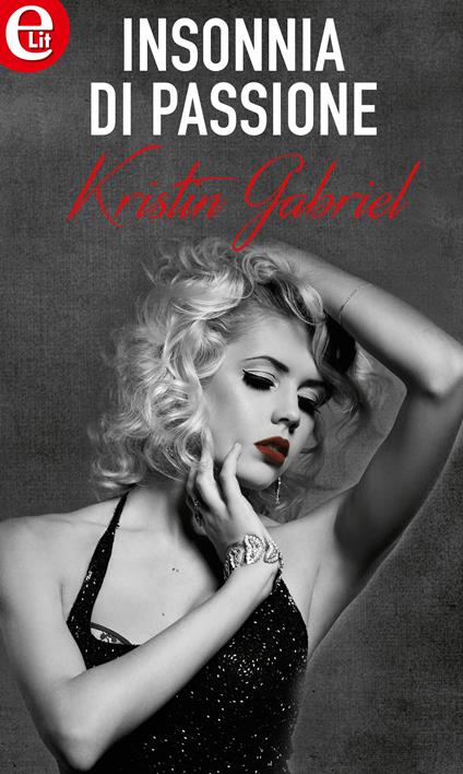 Insonnia di passione - Kristin Gabriel - ebook