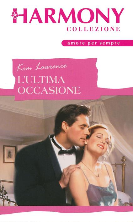 L' ultima occasione - Kim Lawrence - ebook