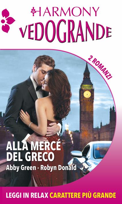 Alla mercé del greco: Il mio capo greco-Una firma in bianco - Robyn Donald,Abby Green - ebook