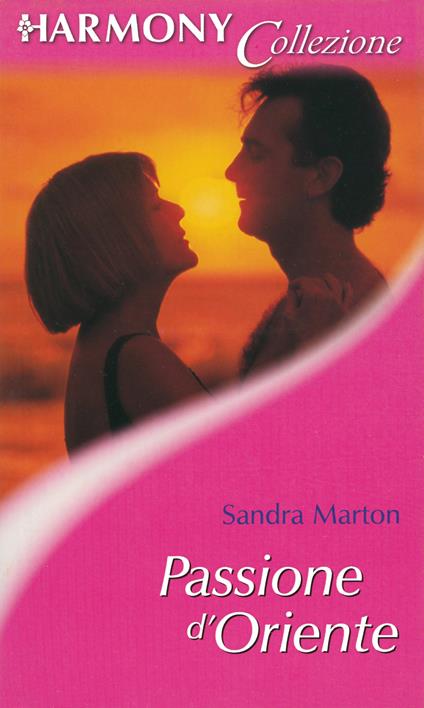 Passione d'Oriente - Sandra Marton - ebook