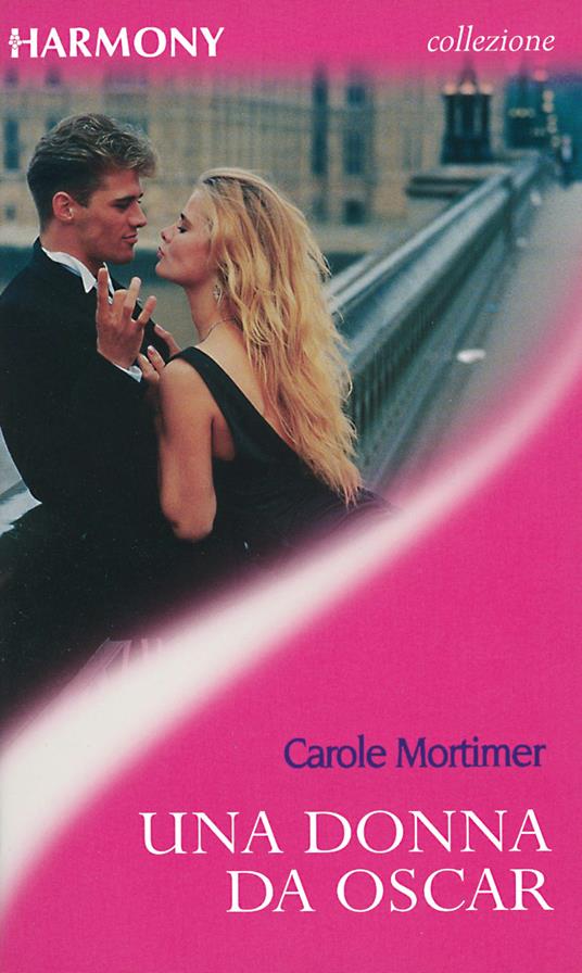 Una donna da Oscar - Carole Mortimer - ebook