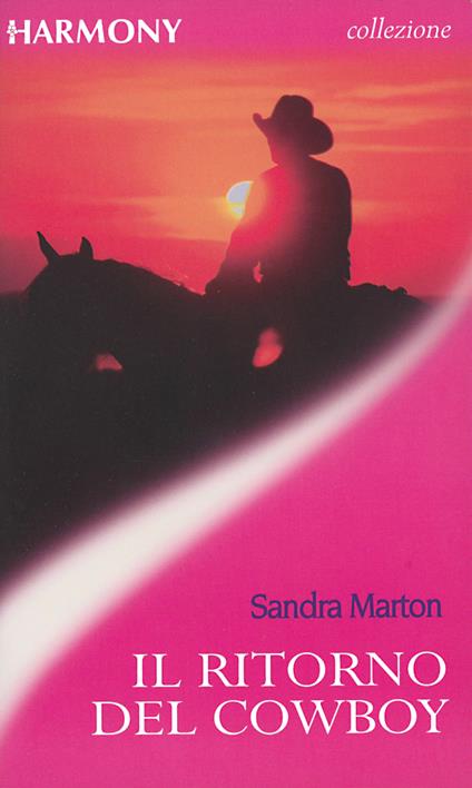 Il ritorno del cowboy - Sandra Marton - ebook