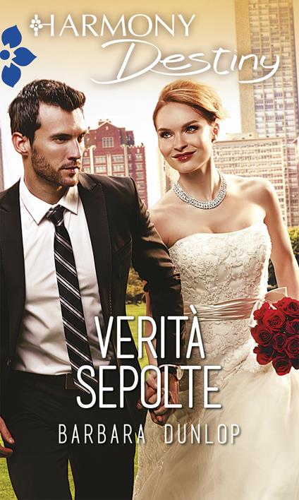 Verità sepolte. I segreti di Chicago. Vol. 3 - Barbara Dunlop - ebook