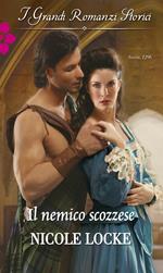 Il nemico scozzese. Lovers and legends. Vol. 2