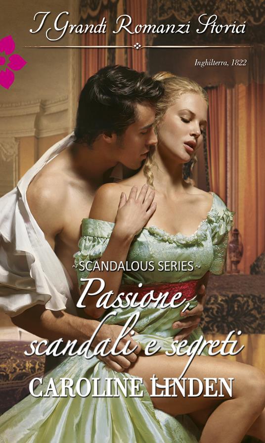 Passione, scandali e segreti. Regency scandalous. Vol. 3 - Caroline Linden - ebook