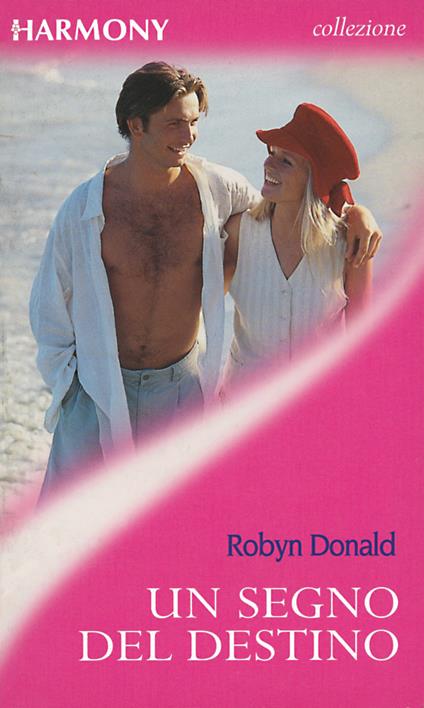 Un segno del destino - Robyn Donald - ebook