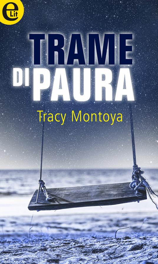 Trame di paura - Tracy Montoya - ebook