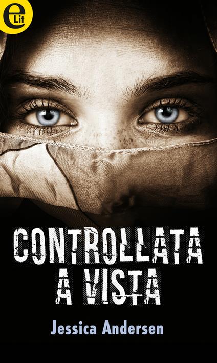 Controllata a vista - Jessica Andersen - ebook