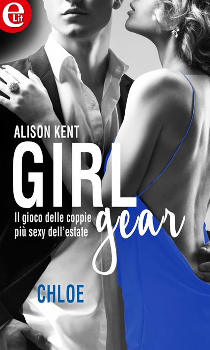 Chloe. Girl-Gear. Vol. 2 - Alison Kent - ebook