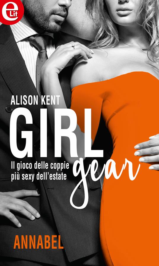 Annabel. Girl-Gear. Vol. 6 - Alison Kent - ebook