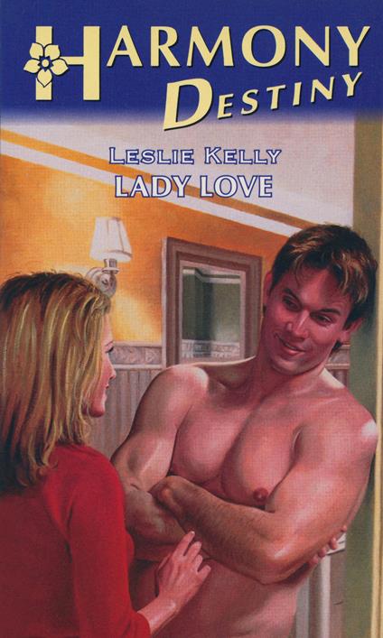 Lady love - Leslie Kelly - ebook