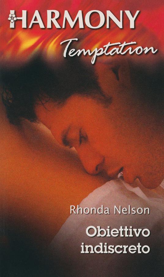 Obiettivo indiscreto - Rhonda Nelson - ebook