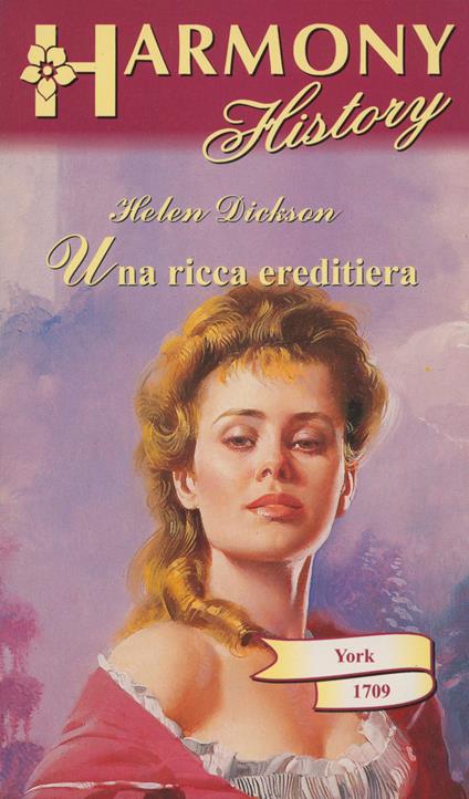 Una ricca ereditiera - Helen Dickson - ebook