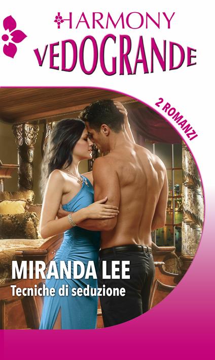 Tecniche di seduzione: La seconda luna di miele-Audaci fantasie - Miranda Lee - ebook