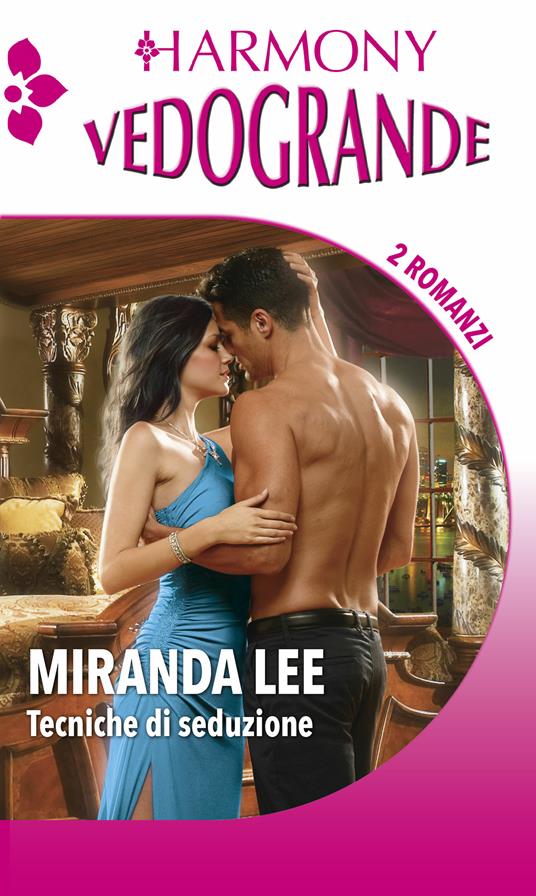 Tecniche di seduzione: La seconda luna di miele-Audaci fantasie - Miranda Lee - ebook