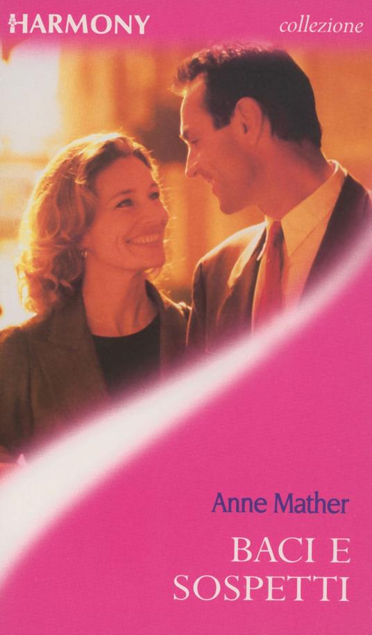 Baci e sospetti - Anne Mather - ebook