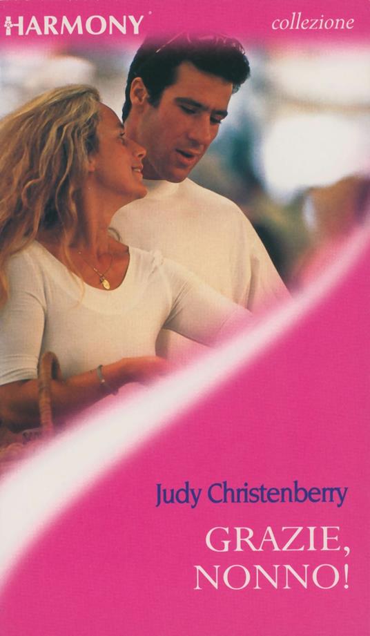 Grazie, nonno! - Judy Christenberry - ebook