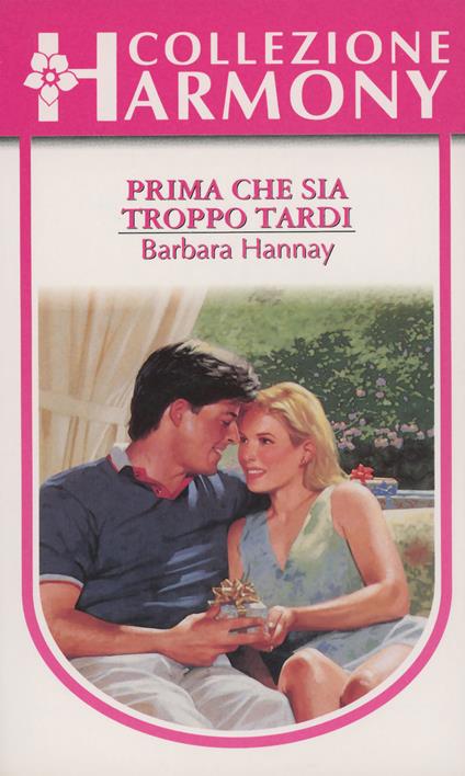 Prima che sia troppo tardi - Barbara Hannay - ebook