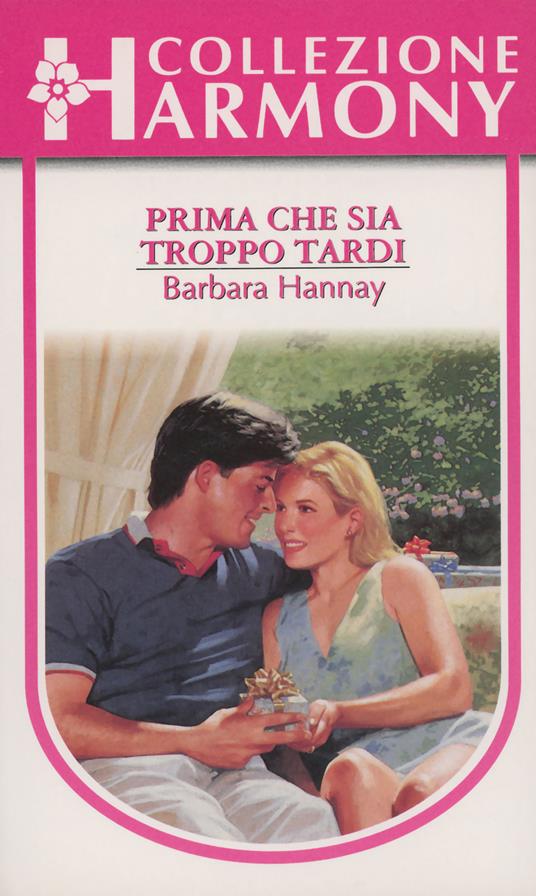 Prima che sia troppo tardi - Barbara Hannay - ebook