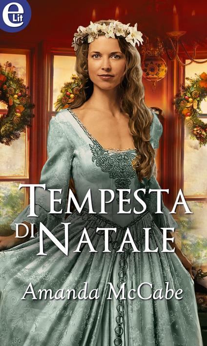 Tempesta di Natale - Amanda McCabe - ebook