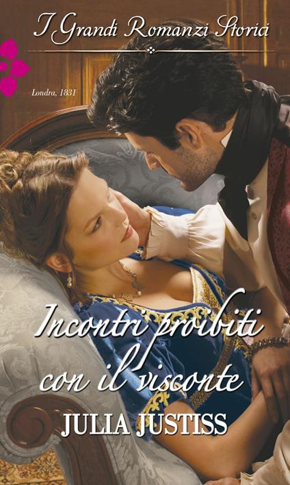 Incontri proibiti con il visconte. Le canaglie di Oxford. Vol. 1 - Julia Justiss - ebook