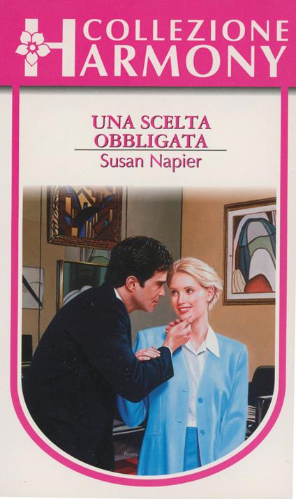 Una scelta obbligata - Susan Napier - ebook