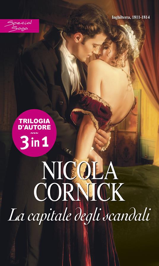 La capitale degli scandali: Scandali a Londra-Peccati di una gentildonna-Seduzione di mezzanotte - Nicola Cornick - ebook