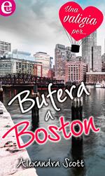 Bufera a Boston. Una valigia per...