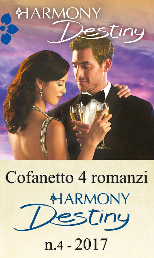 Harmony destiny. Vol. 4 - Sarah M. Anderson,Karen Booth,Fiona Brand,Catherine Mann - ebook