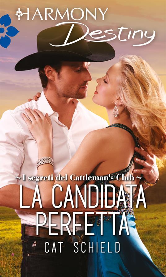 La candidata perfetta. I segreti del Cattleman's Club. Vol. 3 - Cat Schield - ebook