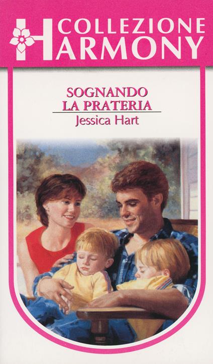 Sognando la prateria - Jessica Hart - ebook