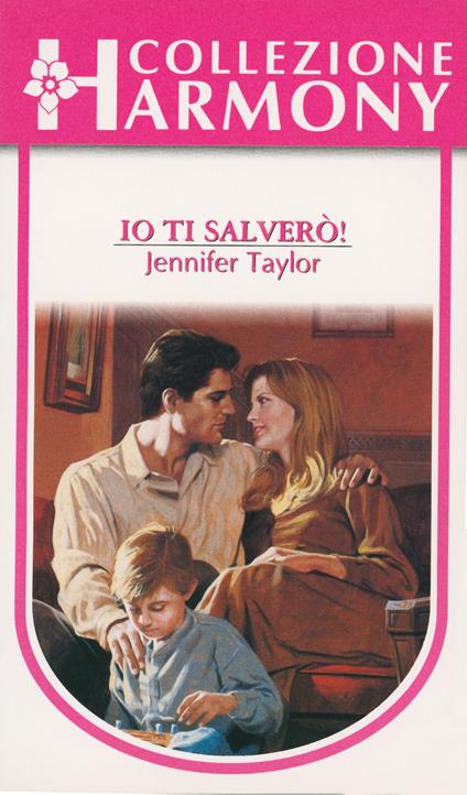 Io ti salverò - Jennifer Taylor - ebook