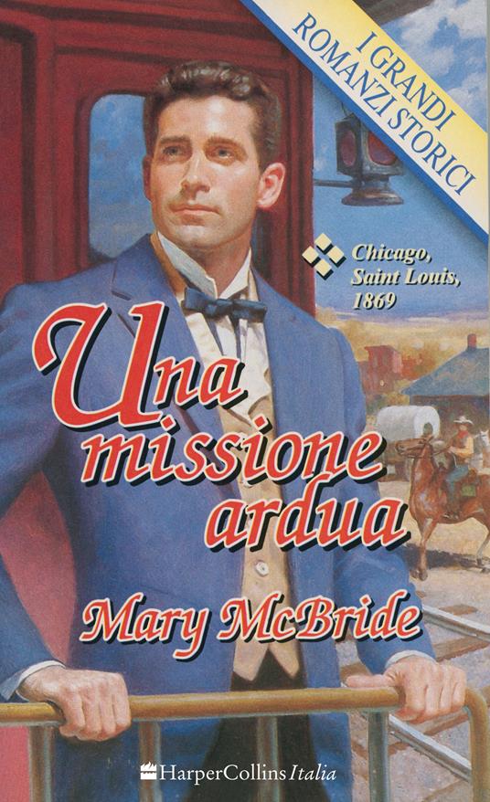 Una missione ardua - Mary Mcbride - ebook