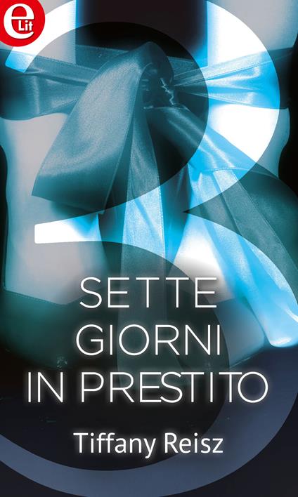 Sette giorni in prestito - Tiffany Reisz - ebook