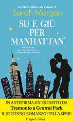 Su e giù per Manhattan. Da Manhattan con amore. Vol. 1